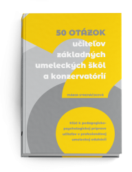 50 otzok uiteov zkladnch umeleckch kl a konzervatri