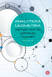 Analytick geometria pre tch, ktor jej potrebuj rozumie